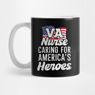 VA Nurse Caring For America's Heroes Mug